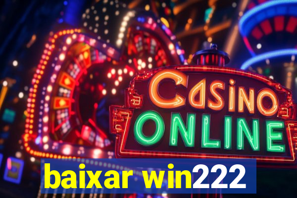 baixar win222